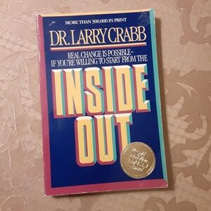 INSIDE OUT Paperback Book by, Dr. Larry Crabb